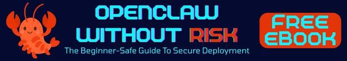OpenClaw Without Risk - The Beginner-Safe Guide To Secure Deployment - FREE EBOOK